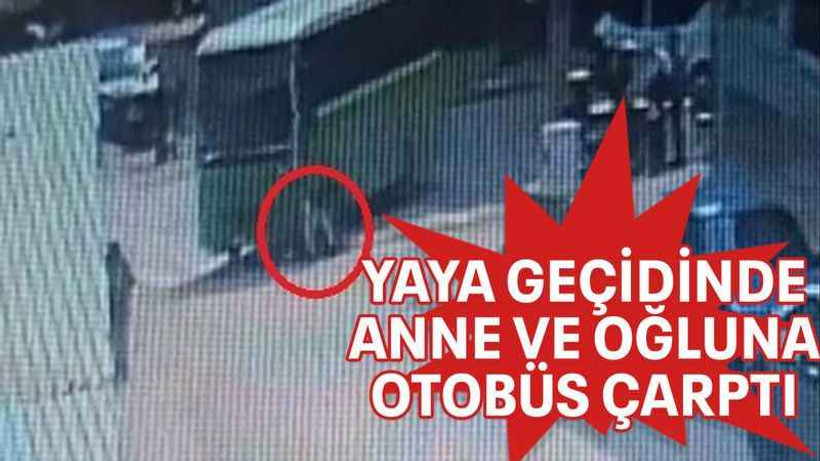 Yaya geçidinde anne ve oğluna otobüs çarptı